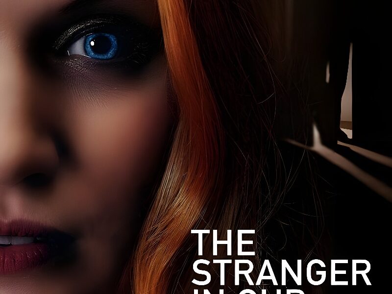 ‘The Stranger in Our Bed’ – Movie Review