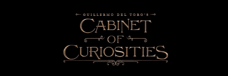 Guillermo Del Toro’s Cabinet of Curiosities – Trailer
