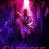 Glorious – Movie Review 2022