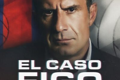 El Caso Figo: El Fichaje del Siglo – Documental Netflix 2022