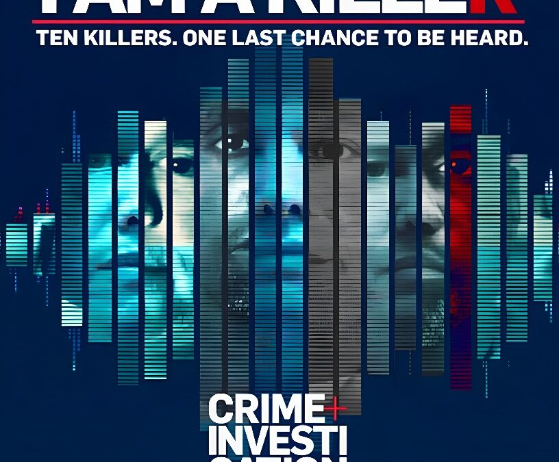‘I Am a Killer’ (2018-) – The Doc-Series Is Now into Its Fourth Season on Netflix