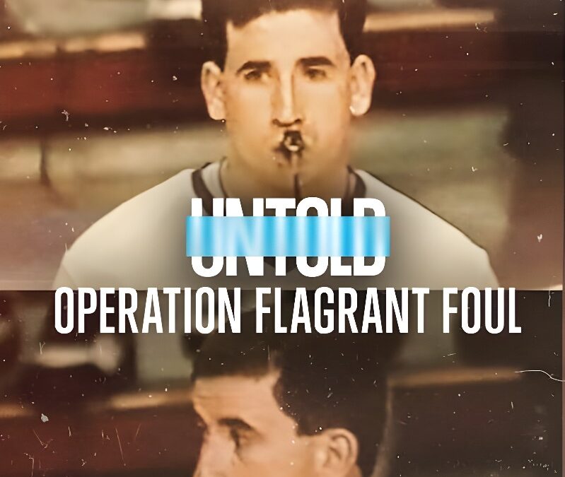 Untold: Operation Flagrant Foul (2022) – Netflix Documentary