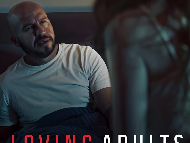 Loving Adults (2022) – Movie Review
