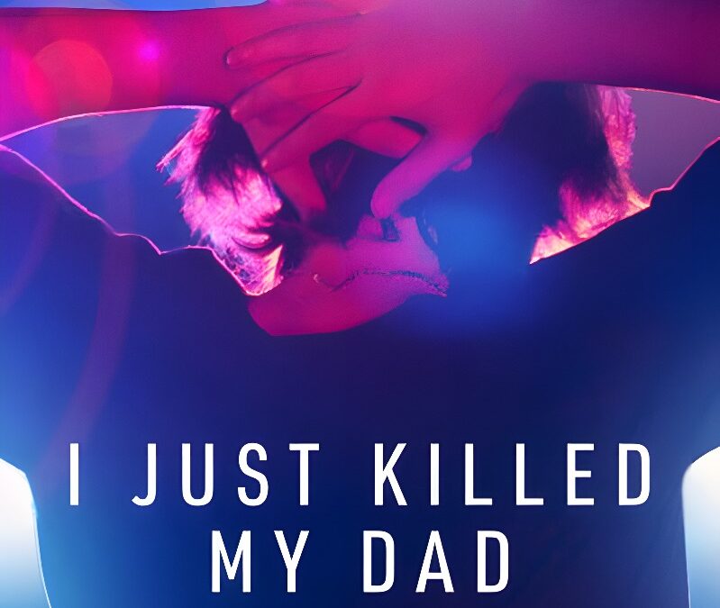 ‘I Just Killed My Dad’ A Netflix True Crime Series