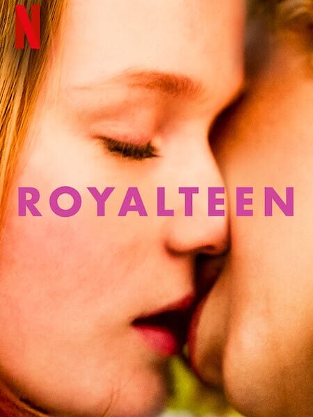 &lsquo;Royalteen&rsquo; (2022)