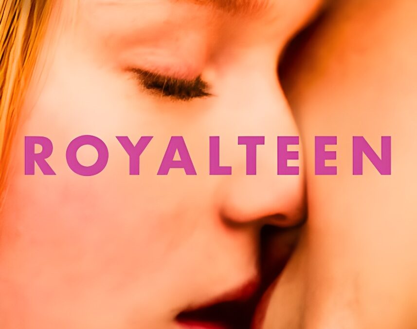 Royalteen (2022) – Movie Review