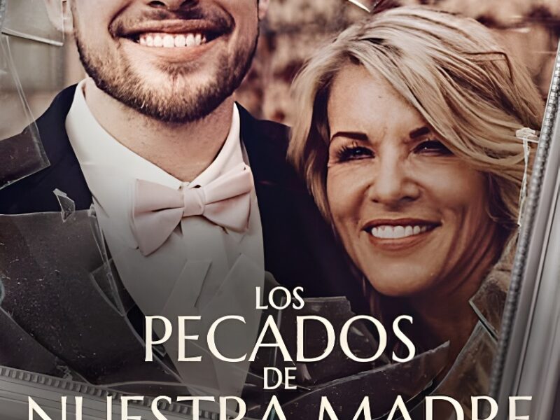 Los Pecados de Nuestra Madre – Serie True Crime en Netflix