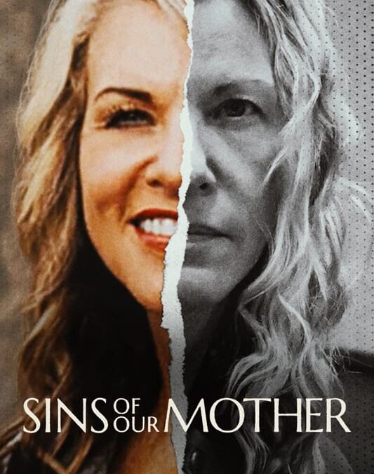 Sins of Our Mother – True Crime Documentary Series on Netflix