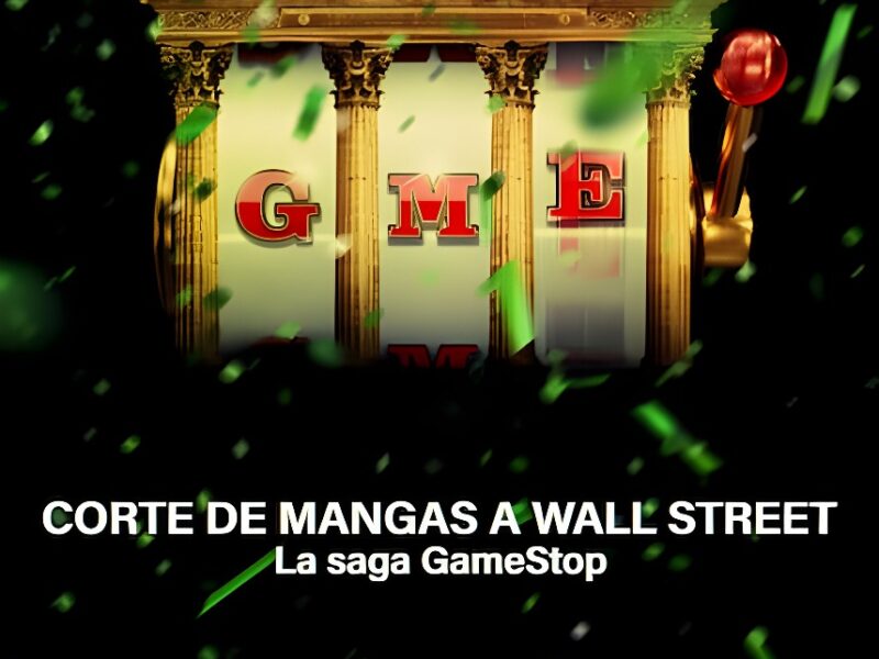 ‘Corte de Mangas a Wall Street: La Saga GameStop’ Documental en Netflix