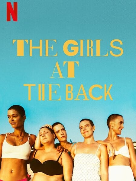 The Girls at the Back – Netflix Series – Trailer