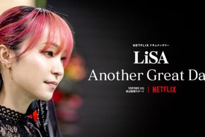 ‘LiSA Another Great Day’ – Documental en Netflix