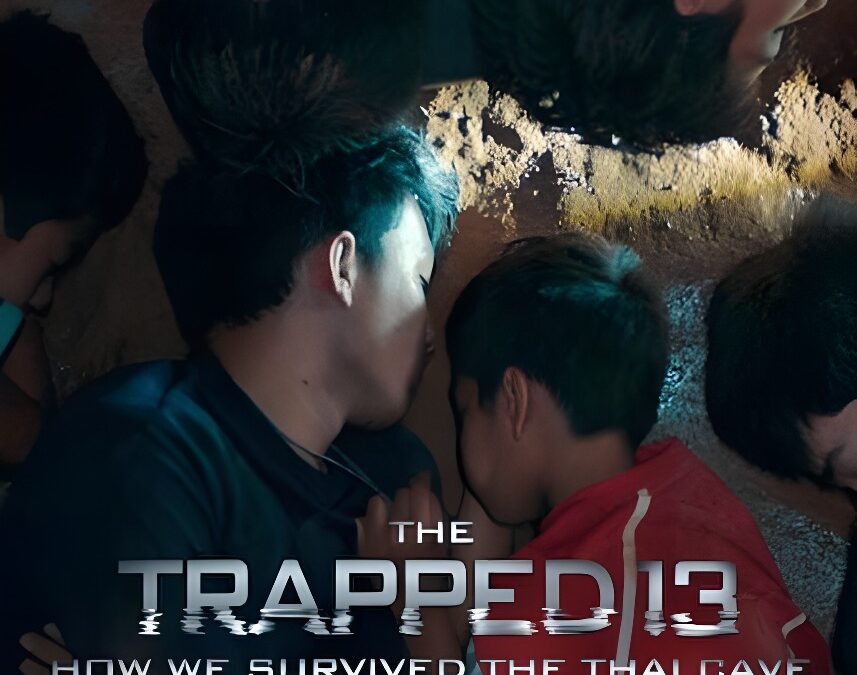 ‘The Trapped 13: How We Survived the Thai Cave’