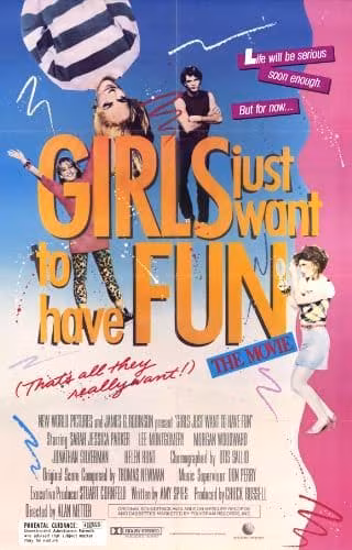 Girls Just Want to Have Fun Movie 1985