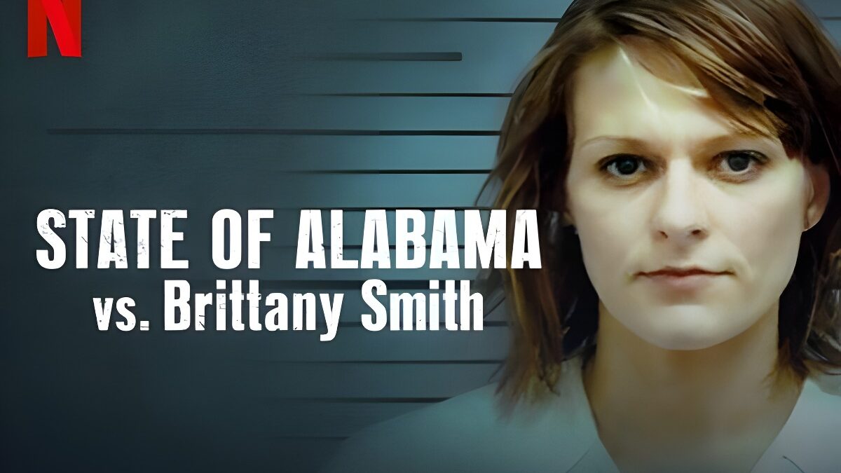 El Estado de Alabama contra Brittany Smith – Documental en Netflix