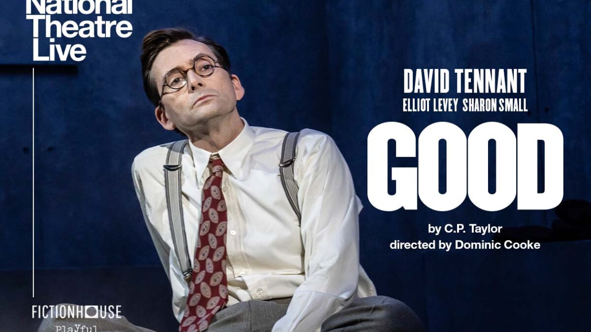 David Tennant in the Fictionhouse and Playful production of C.P. Taylor’s GOOD which will be broadcast via National Theatre Live to cinemas worldwide
