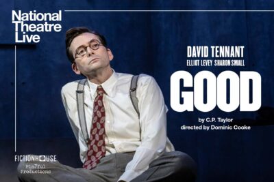 David Tennant in the Fictionhouse and Playful production of C.P. Taylor’s GOOD which will be broadcast via National Theatre Live to cinemas worldwide