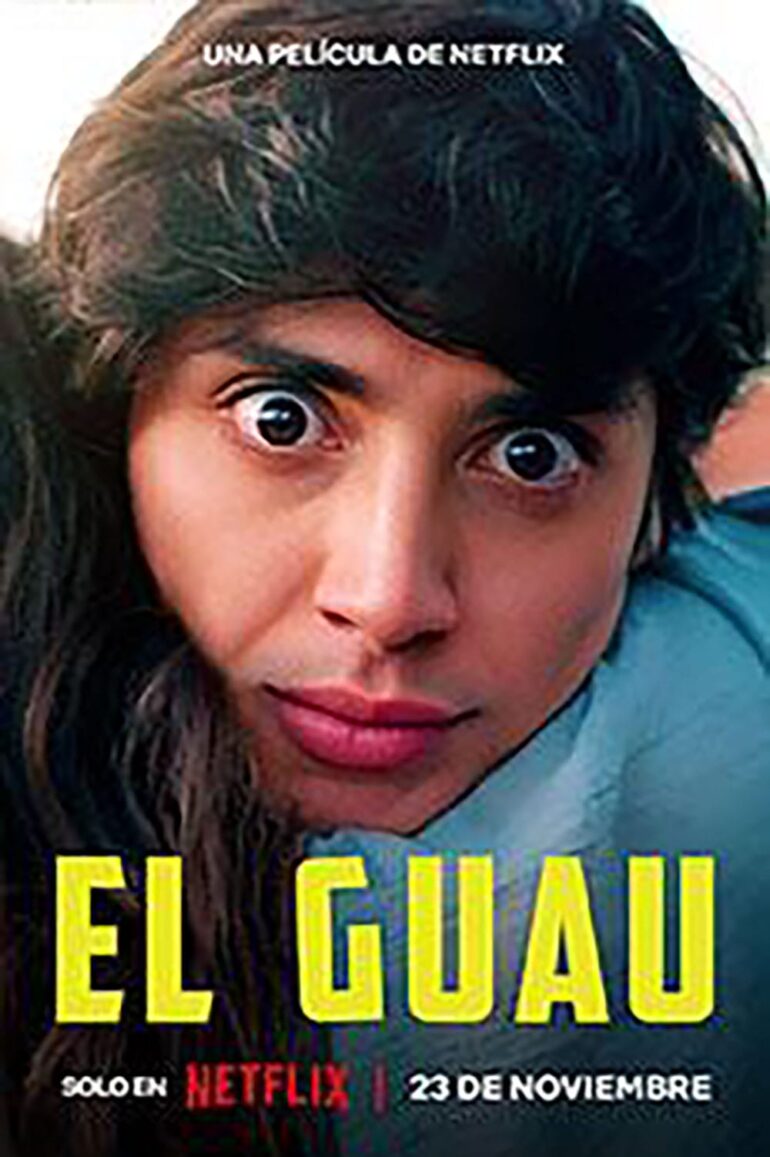El Guau (2022) – Película Netflix sobre la Adolescencia y sus «Vicisitudes» Sexuales
