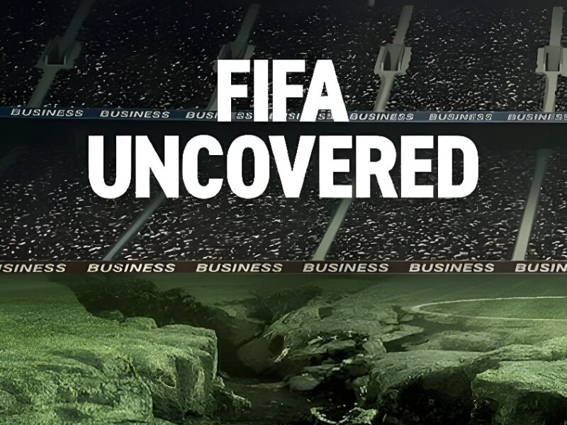 FIFA Uncovered – Documentary Series on Netflix – The FIFA Scandals