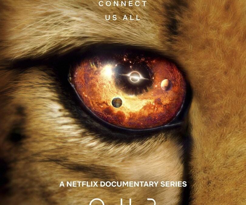 Nuestro Universo – Serie Documental en Netflix