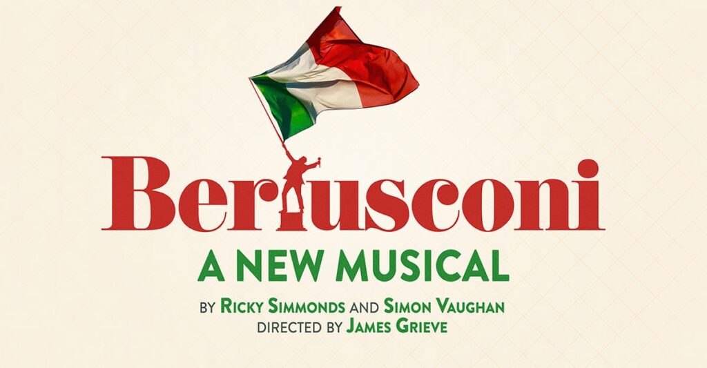 New Musical ‘Berlusconi’ to Premiere at Southwark Playhouse Elephant