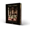 Thái Công – A Passion For Aesthetics