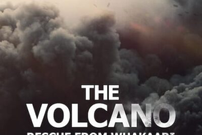 The Volcano: Rescue from Whakaari – Documentary on Netflix – 16 Dec