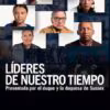 Líderes de Nuestro Tiempo. Documental en Netflix