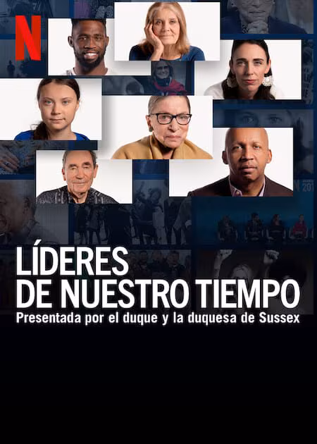 Líderes de Nuestro Tiempo. Documental en Netflix