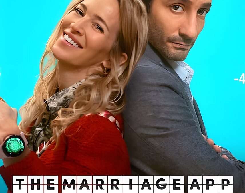 ‘The Marriage App’ (2022) – A Rom-Com on Netflix – Review: Good Comedic Performances