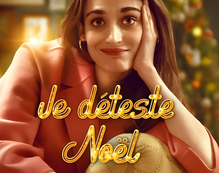 Je déteste Noël (2022) – Série sur Netflix – Comédie