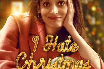 ‘I Hate Christmas’ (2022-) – A Christmas Romantic Sitcom on Netflix