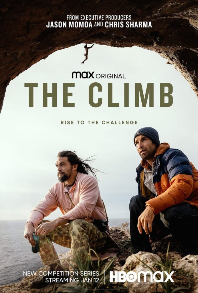 ‘The Climb’, Featuring Jason Momoa And Chris Sharma – Max Original Rock Climbing Competition Series – Jan. 12