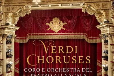Riccardo Chailly’s Verdi Choruses with the Chorus & Orchestra of La Scala, Milan