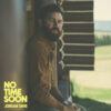 Jordan Davis’ New Song ‘No Time Soon’. New Album Bluebird Days