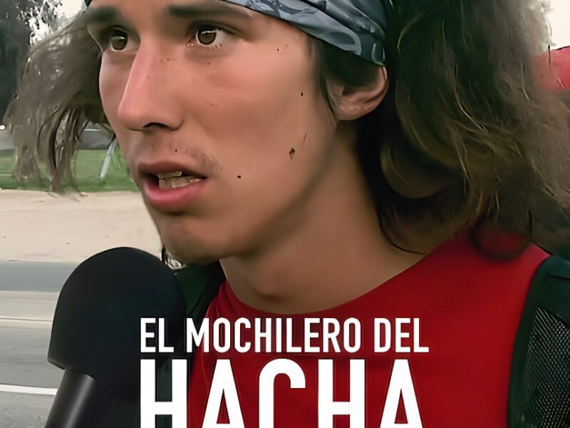 El Mochilero del Hacha (2023) – Documental True Crime en Netflix