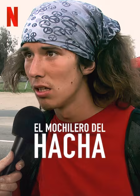 El Mochilero del Hacha (The Hatchet Wielding Hitchhiker)