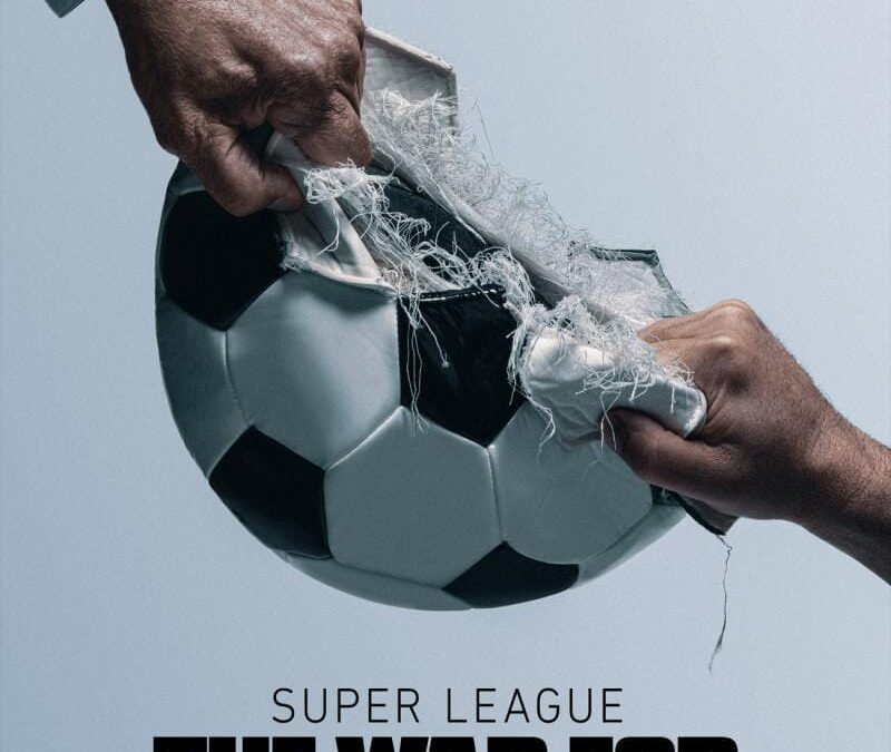 La Superliga: Guerra por el fútbol – Miniserie Documental en Apple TV+