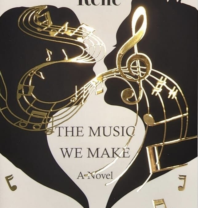 The Music We Made, by Michelle Rene DeBellis