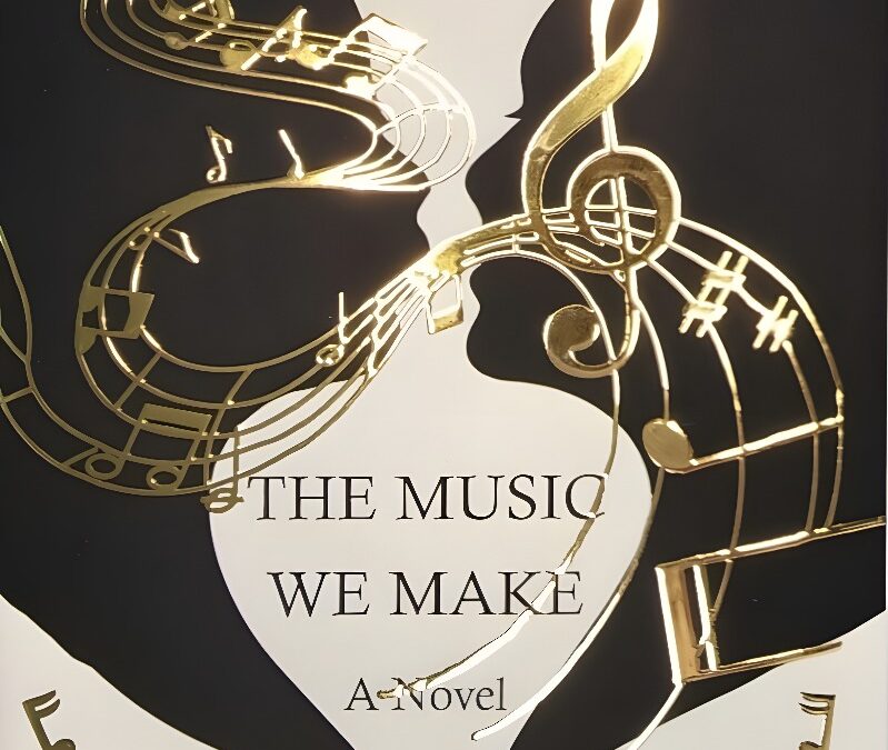 The Music We Made, by Michelle Rene DeBellis