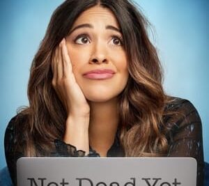 ‘Not Dead Yet’ (2023) – ABC Series Premiere Wed Feb 8 – Watch the Trailer