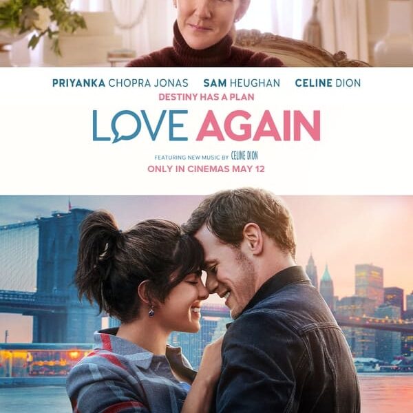 Love Again : Un peu, beaucoup, passionnément (2023) Comédie romantique avec Céline Dion… et pas grand-chose d&rsquo;autre