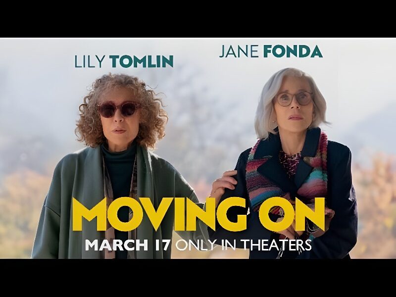 ‘Moving On’ A New Comedy Movie with Jane Fonda, Lily Tomlin and Malcolm McDowell. Watch the Trailer
