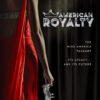 ‘American Royalty’ (2023) Documentary