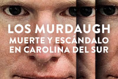 ‘Los Murdaugh: Muerte y escándalo en Carolina del Sur’ (2023) Temporada 2 en Netflix: El juicio contra Alex Murdaugh