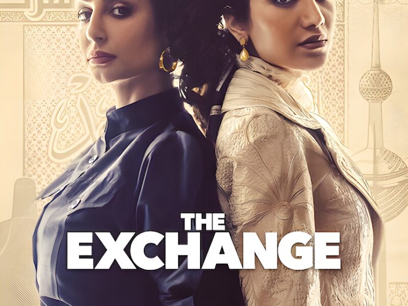 ‘The Exchange’ (2023): A Netflix Series from Kuwait