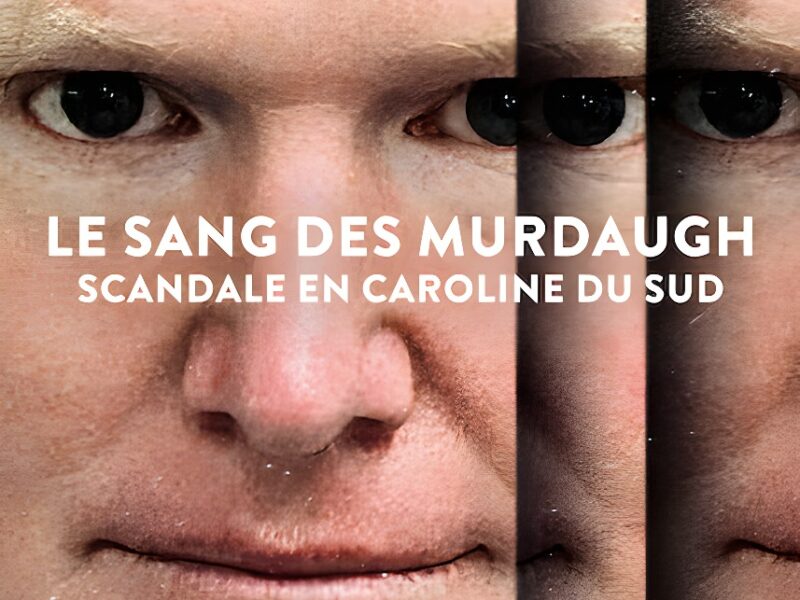 &lsquo;Le sang des Murdaugh : Scandale en Caroline du Sud&rsquo; (2023) Saison 2 sur Netflix : Le procès d&rsquo;Alex Murdaugh