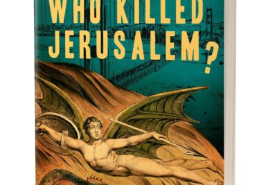 ‘Who Killed Jerusalem?’ By George Albert Brown