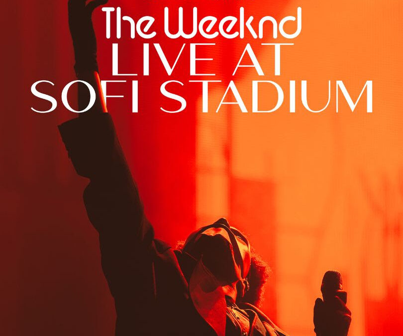 Official Trailer For ‘The Weeknd: Live At Sofi Stadium’, Feb 25