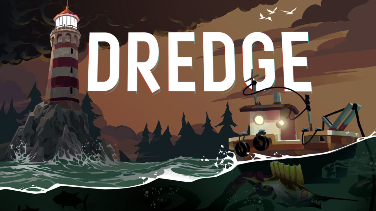‘Dredge’ Leaves Safe Harbour And Launches 30th March on PC and Consoles 