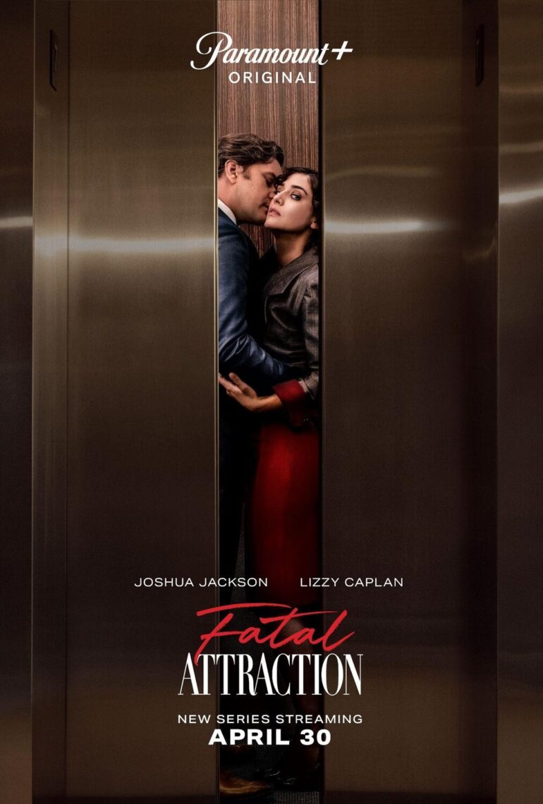 ‘Fatal Attraction’ (2023) A Paramount+ Series Starring Joshua Jackson and Lizzy Caplan